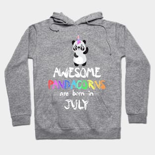 Trendy Panda Unicorn Birthday Gift - Awesome Pandacorns Are Born In July Hoodie